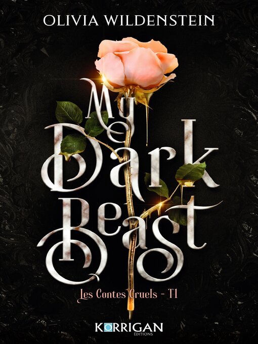 Title details for My dark beast by Olivia Wildenstein - Available